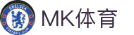 MK体育官方网站 - 实时直击巅峰赛况